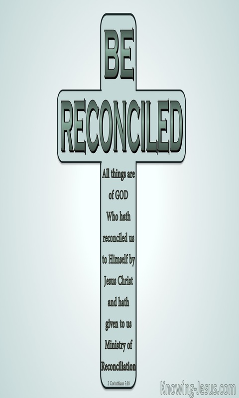 2 Corinthians 5:18 Be Reconciled (sage)